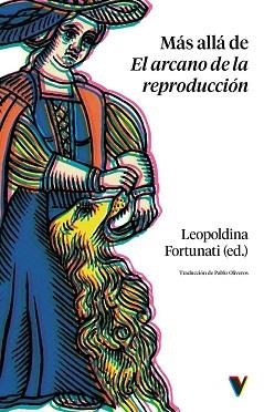 MÁS ALLÁ DEL ARCANO DE LA REPRODUCCIÓN | 9791388244155 | FORTUNATI,LEOPOLDINA | Llibreria Geli - Llibreria Online de Girona - Comprar llibres en català i castellà