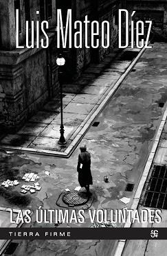 LAS ÚLTIMAS VOLUNTADES | 9788437508627 | DÍEZ, LUIS MATEO | Llibreria Geli - Llibreria Online de Girona - Comprar llibres en català i castellà