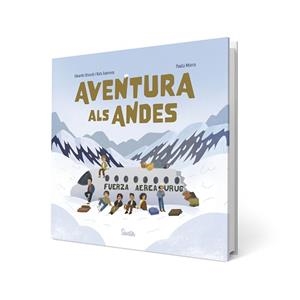 AVENTURA ALS ANDES | 9788426741035 | STRAUCH, EDUARDO/GUERRERO, RAFA/MARCO, PAULA | Llibreria Geli - Llibreria Online de Girona - Comprar llibres en català i castellà