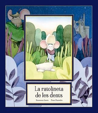 LA RATOLINETA DE LES DENTS | 9791388132780 | ISERN, SUSANNA | Llibreria Geli - Llibreria Online de Girona - Comprar llibres en català i castellà