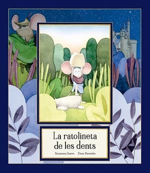 LA RATOLINETA DE LES DENTS | 9791388132780 | ISERN, SUSANNA | Llibreria Geli - Llibreria Online de Girona - Comprar llibres en català i castellà