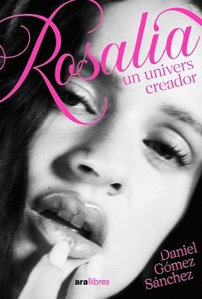 ROSALÍA, UNIVERS CREADOR | 9788411732482 | GÓMEZ SÁNCHEZ, DANIEL | Llibreria Geli - Llibreria Online de Girona - Comprar llibres en català i castellà