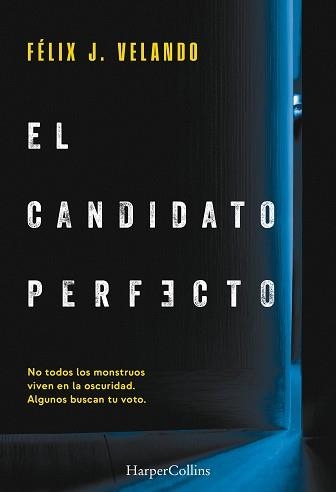 EL CANDIDATO PERFECTO | 9788410647565 | JIMÉNEZ VELANDO, FÉLIX | Llibreria Geli - Llibreria Online de Girona - Comprar llibres en català i castellà