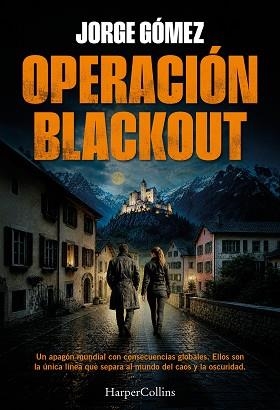 OPERACIÓN BLACKOUT | 9788410647886 | GÓMEZ PENA, JORGE | Llibreria Geli - Llibreria Online de Girona - Comprar llibres en català i castellà