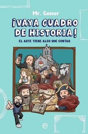 VAYA CUADRO DE HISTORIA! | 9788410944107 | MR. GONAR | Llibreria Geli - Llibreria Online de Girona - Comprar llibres en català i castellà