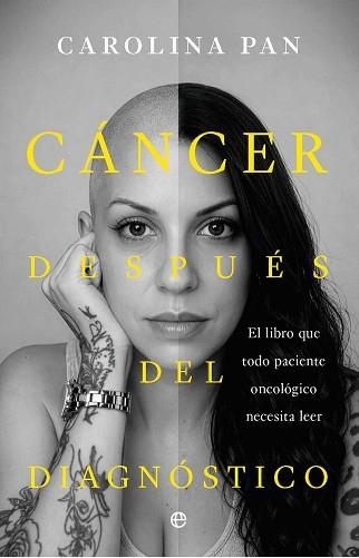 CÁNCER.DESPUÉS DEL DIAGNÓSTICO | 9788410944145 | PAN, CAROLINA | Llibreria Geli - Llibreria Online de Girona - Comprar llibres en català i castellà