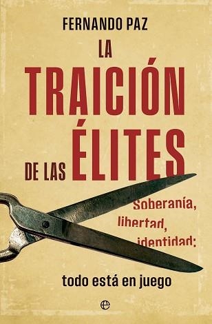 LA TRAICIÓN DE LAS ÉLITES | 9788410944169 | PAZ, FERNANDO | Llibreria Geli - Llibreria Online de Girona - Comprar llibres en català i castellà