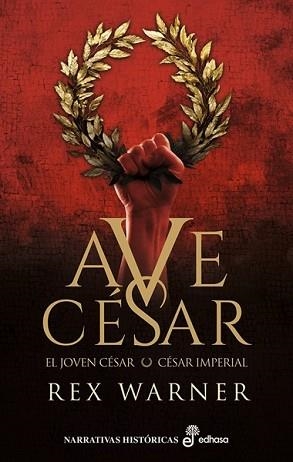 AVE CÉSAR | 9788435064125 | WARNER, REX | Llibreria Geli - Llibreria Online de Girona - Comprar llibres en català i castellà