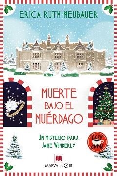 MUERTE BAJO EL MUÉRDAGO.UN MISTERIO PARA JANE WUNDERLY | 9791388136443 | NEUBAUER, ERICA RUTH | Llibreria Geli - Llibreria Online de Girona - Comprar llibres en català i castellà