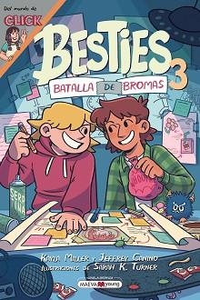 BESTIES-3.BATALLA DE BROMAS | 9791388136474 | MILLER, KAYLA/CANINO, JEFFREY/TURNER, SARAH K. | Llibreria Geli - Llibreria Online de Girona - Comprar llibres en català i castellà