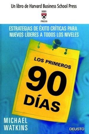 LOS PRIMEROS 90 DIAS.ESTRATEGIAS DE EXITO CRITICAS PARA... | 9788423423552 | WATKINS,MICHAEL | Libreria Geli - Librería Online de Girona - Comprar libros en catalán y castellano