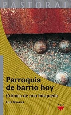 PARROQUIA DE BARRIO HOY | 9788428812498 | BRIONES,LUIS | Llibreria Geli - Llibreria Online de Girona - Comprar llibres en català i castellà