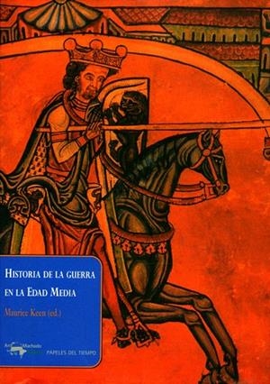 HISTORIA DE LA GUERRA EN LA E.MEDIA | 9788477742395 | KEEN,MAURICE | Llibreria Geli - Llibreria Online de Girona - Comprar llibres en català i castellà