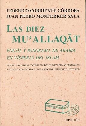LAS DIEZ MU´ALLAQAT,POESIA Y PANORAMA DE ARABIA VISPERAS | 9788475178257 | CORRIENTE,FEDERICO/MONFERRER,JUAN PEDRO | Llibreria Geli - Llibreria Online de Girona - Comprar llibres en català i castellà