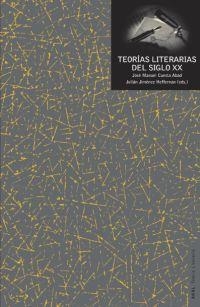 TEORIAS LITERARIAS DEL SIGLO XX | 9788446011002 | CUESTA ABAD,JM | Llibreria Geli - Llibreria Online de Girona - Comprar llibres en català i castellà