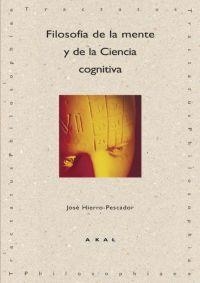 FILOSOFIA DE LA MENTE Y DE LA CIENCIA COGNITIVA | 9788446022299 | HIERRO-PESCADOR,JOSE | Llibreria Geli - Llibreria Online de Girona - Comprar llibres en català i castellà