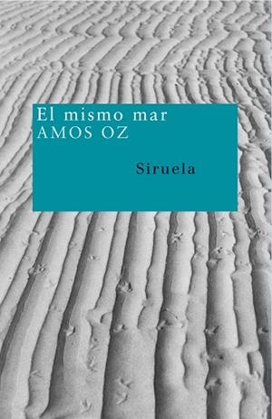 EL MISMO MAR | 9788478449590 | OZ,AMOS | Libreria Geli - Librería Online de Girona - Comprar libros en catalán y castellano