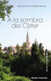 A LA SOMBRA DEL CISTER | 9788472399693 | MUÑOZ,MARICRUZ | Libreria Geli - Librería Online de Girona - Comprar libros en catalán y castellano