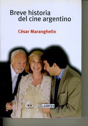 BREVE HISTORIA DEL CINE ARGENTINO | 9788475845326 | MARANGHELLO,CESAR | Libreria Geli - Librería Online de Girona - Comprar libros en catalán y castellano
