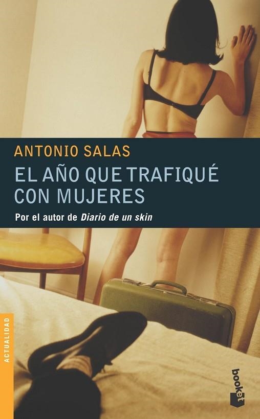 EL AÑO QUE TRAFIQUE CON MUJERES | 9788484604693 | SALAS,ANTONIO | Libreria Geli - Librería Online de Girona - Comprar libros en catalán y castellano