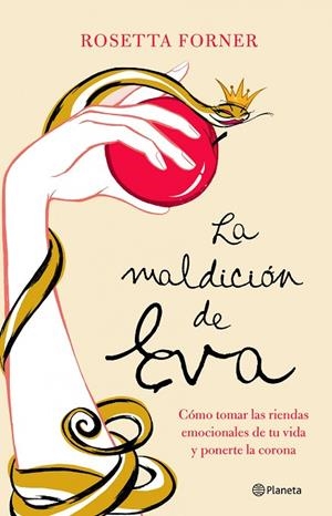 LA MALDICION DE EVA.COMO TOMAR LAS RIENDAS EMOCIONALES DE... | 9788408065562 | FORNER,ROSETTA | Libreria Geli - Librería Online de Girona - Comprar libros en catalán y castellano