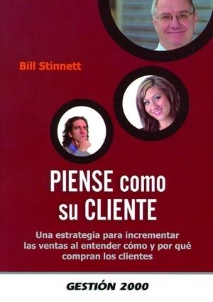 PIENSE COMO SU CLIENTE | 9788496426788 | STINNETT,BILL | Libreria Geli - Librería Online de Girona - Comprar libros en catalán y castellano