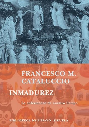 INMADUREZ | 9788478449538 | CATALUCCIO, FRANCESCO M. | Libreria Geli - Librería Online de Girona - Comprar libros en catalán y castellano