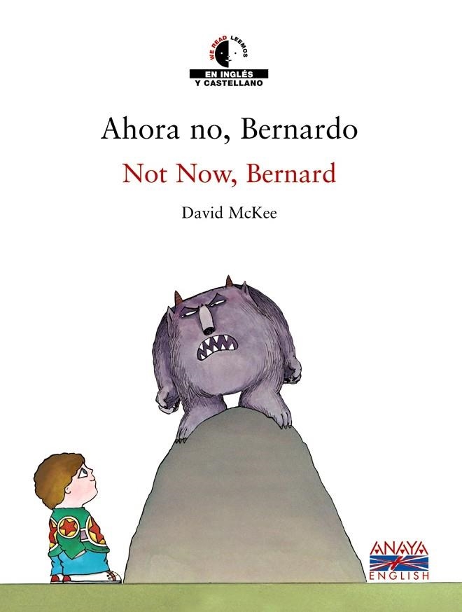 AHORA NO,BERNARDO/NOT NOW,BERNARD | 9788466747455 | MCKEE,DAVID | Llibreria Geli - Llibreria Online de Girona - Comprar llibres en català i castellà