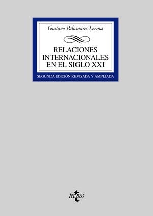 RELACIONES INTERNACIONALES EN EL SIGLO XXI | 9788430943548 | PALOMARES LERMA,GUSTAVO | Llibreria Geli - Llibreria Online de Girona - Comprar llibres en català i castellà