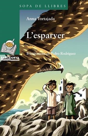 L'ESPARVER | 9788448918903 | TORTAJADA,ANNA | Libreria Geli - Librería Online de Girona - Comprar libros en catalán y castellano