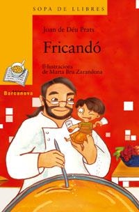 FRICANDÓ | 9788448918828 | PRATS,JOAN DE DÉU | Libreria Geli - Librería Online de Girona - Comprar libros en catalán y castellano