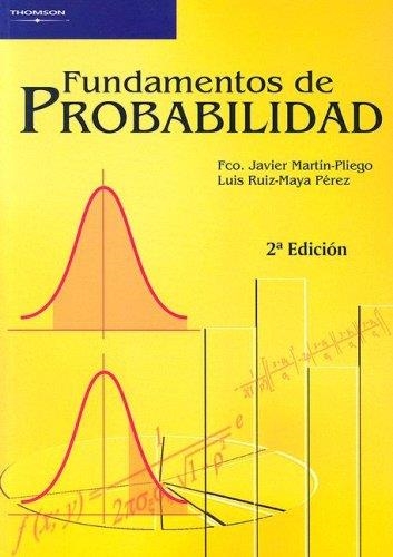 FUNDAMENTOS DE PROBABILIDAD | 9788497325004 | MARTIN PLIEGO,F.J/RUIZ-MAYA PEREZ,L | Libreria Geli - Librería Online de Girona - Comprar libros en catalán y castellano