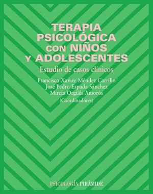 TERAPIA PSICOLOGICA CON NIÑOS Y ADOLESCENTES | 9788436820140 | Libreria Geli - Librería Online de Girona - Comprar libros en catalán y castellano