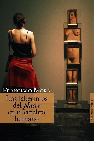 LOS LABERINTOS DEL PLACER EN EL CEREBRO HUMANO | 9788420647487 | MORA,FRANCISCO | Libreria Geli - Librería Online de Girona - Comprar libros en catalán y castellano