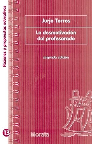LA DESMOTIVACION DEL PROFESORADO | 9788471125101 | TORRES SANTOME, JURJO | Libreria Geli - Librería Online de Girona - Comprar libros en catalán y castellano
