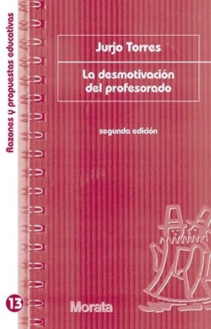 LA DESMOTIVACION DEL PROFESORADO | 9788471125101 | TORRES SANTOME, JURJO | Libreria Geli - Librería Online de Girona - Comprar libros en catalán y castellano