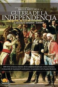 BREVE HISTORIA DE LA GUERRA DE LA INDEPENDENCIA | 9788497632812 | CANALES TORRES,CARLOS | Libreria Geli - Librería Online de Girona - Comprar libros en catalán y castellano
