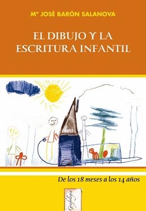 EL DIBUJO Y LA ESCRITURA INFANTIL | 9788497271547 | BARON SALANOVA,MARIA JOSE | Llibreria Geli - Llibreria Online de Girona - Comprar llibres en català i castellà
