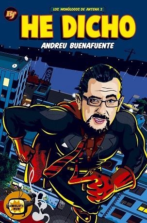 HE DICHO | 9788408066187 | BUENAFUENTE,ANDREU | Libreria Geli - Librería Online de Girona - Comprar libros en catalán y castellano
