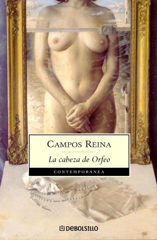 LA CABEZA DE ORFEO(EL REGRESO DE ORFEO/FUGA DE ORFEO) | 9788497939324 | REINA,CAMPOS | Libreria Geli - Librería Online de Girona - Comprar libros en catalán y castellano