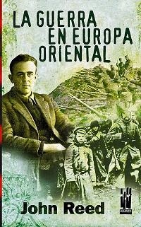 LA GUERRA EN EUROPA ORIENTAL | 9788481363272 | REED,JOHN | Llibreria Geli - Llibreria Online de Girona - Comprar llibres en català i castellà