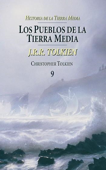 LOS PUEBLOS DE LA TIERRA MEDIA(HISTORIA DE LA TIERRA MEDIA-9 | 9788445073599 | TOLKIEN,CHRISTOPHER | Libreria Geli - Librería Online de Girona - Comprar libros en catalán y castellano