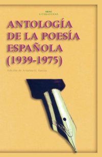 ANTOLOGIA DE LA POESIA ESPAÑOLA (1939-1975) | 9788446020219 | A.A.V.V. | Llibreria Geli - Llibreria Online de Girona - Comprar llibres en català i castellà