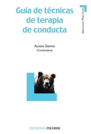 GUIA DE TECNICAS DE TERAPIA DE CONDUCTA | 9788436820331 | GAVINO,AURORA | Llibreria Geli - Llibreria Online de Girona - Comprar llibres en català i castellà