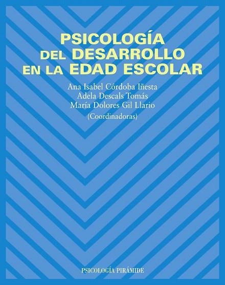 PSICOLOGÍA DEL DESARROLLO EN LA EDAD ESCOLAR | 9788436820225 | A.A.V.V. | Libreria Geli - Librería Online de Girona - Comprar libros en catalán y castellano