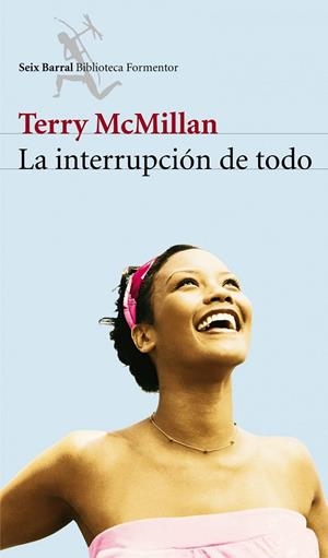LA INTERRUPCIÓN DE TODO | 9788432228018 | MCMILLAN,TERRY | Llibreria Geli - Llibreria Online de Girona - Comprar llibres en català i castellà