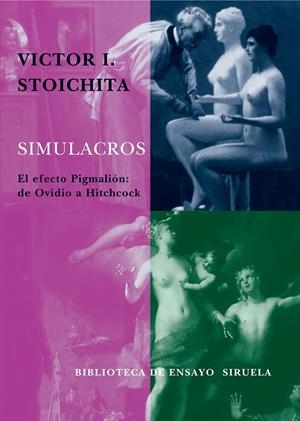 SIMULACROS.EL EFECTO PIGMALION:DE OVIDIO A HITCHCOCK | 9788478449408 | STOICHITA,VICTOR I. | Libreria Geli - Librería Online de Girona - Comprar libros en catalán y castellano