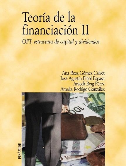 TEORÍA DE LA FINANCIACIÓN II | 9788436820287 | GÓMEZ CALVET, ANA ROSA/PIÑOL ESPASA, JOSÉ AGUSTÍN/ | Libreria Geli - Librería Online de Girona - Comprar libros en catalán y castellano