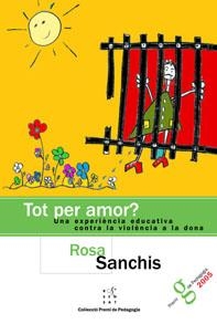 TOT PER AMOR?  | 9788495988614 | SANCHIS,ROSA | Libreria Geli - Librería Online de Girona - Comprar libros en catalán y castellano