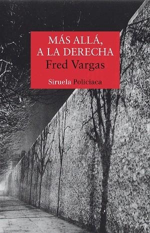 MAS ALLA,A LA DERECHA(SERIE LOS TRES EVANGELISTAS-2) | 9788478449576 | VARGAS,FRED | Libreria Geli - Librería Online de Girona - Comprar libros en catalán y castellano